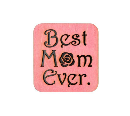 Load image into Gallery viewer, Best Mom Ever Magnet #M003
