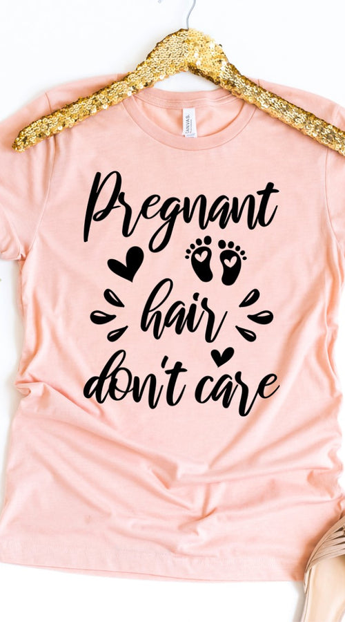 Load image into Gallery viewer, pregnant hair don’t care t-shirt
